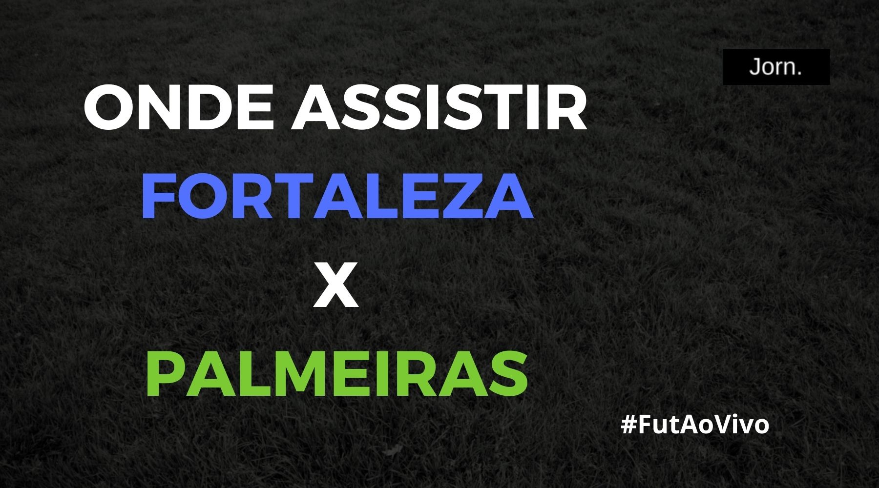 Fortaleza x Palmeiras ao vivo onde assistir ao jogo pelo Brasileirão 2022