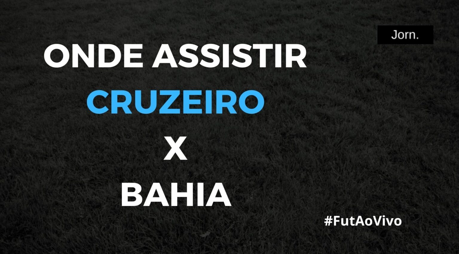 Cruzeiro X Bahia Ao Vivo: Onde Assistir Ao Jogo Pela Série B Do ...