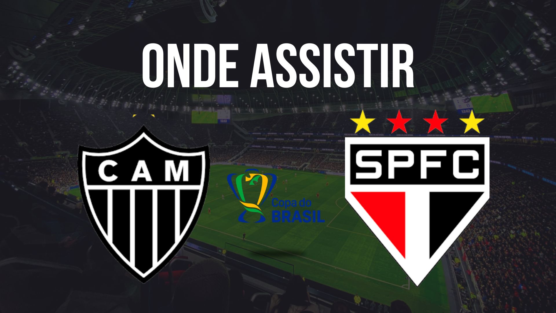 Onde assistir Atlético (MG) x São Paulo, pelas quartas de final da Copa do Brasil 2024