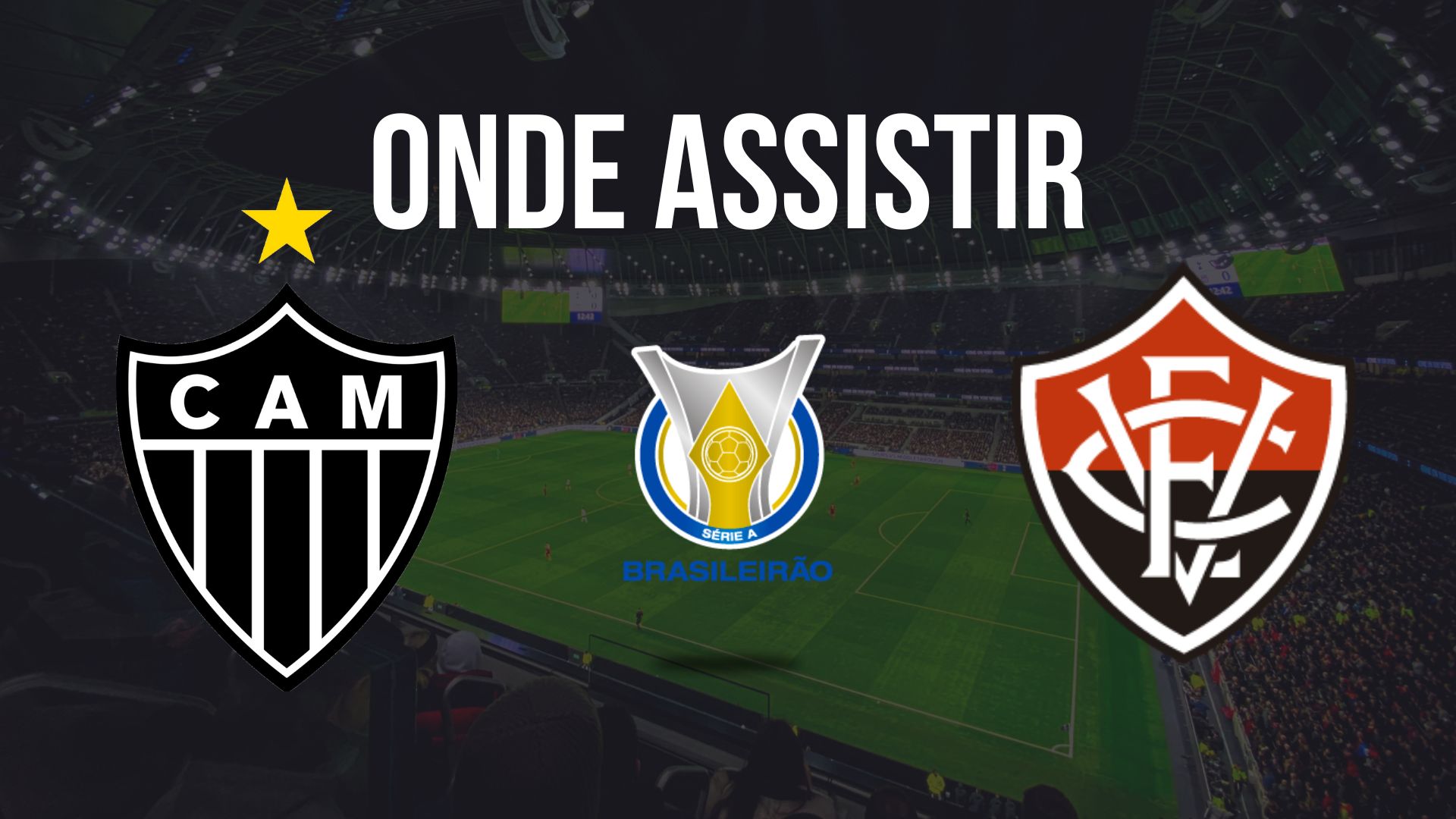 Onde assistir Atlético (MG) x Vitória, pela 29ª rodada do Brasileirão 2024