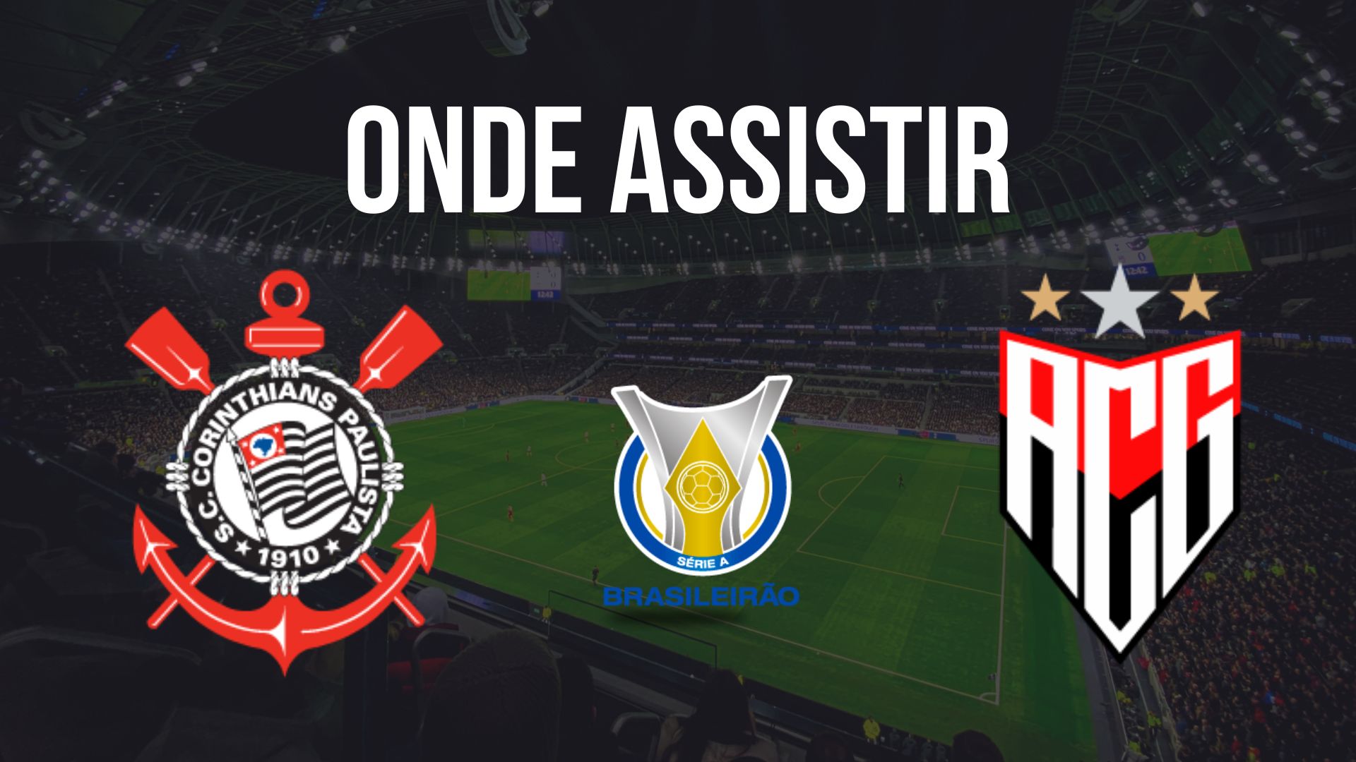 Onde assistir Corinthians x Atlético, pela 27ª rodada do Brasileirão 2024