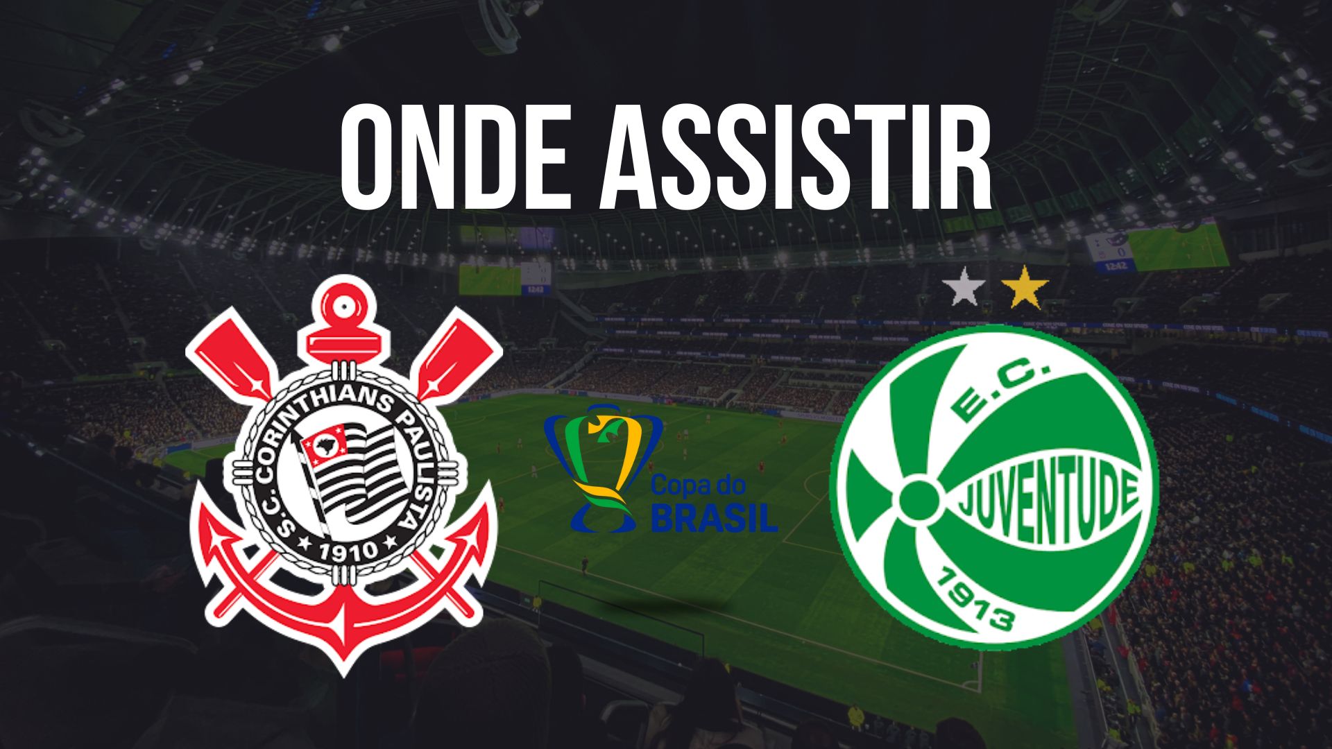 Onde assistir Corinthians x Juventude, pelas quartas de final da Copa do Brasil 2024