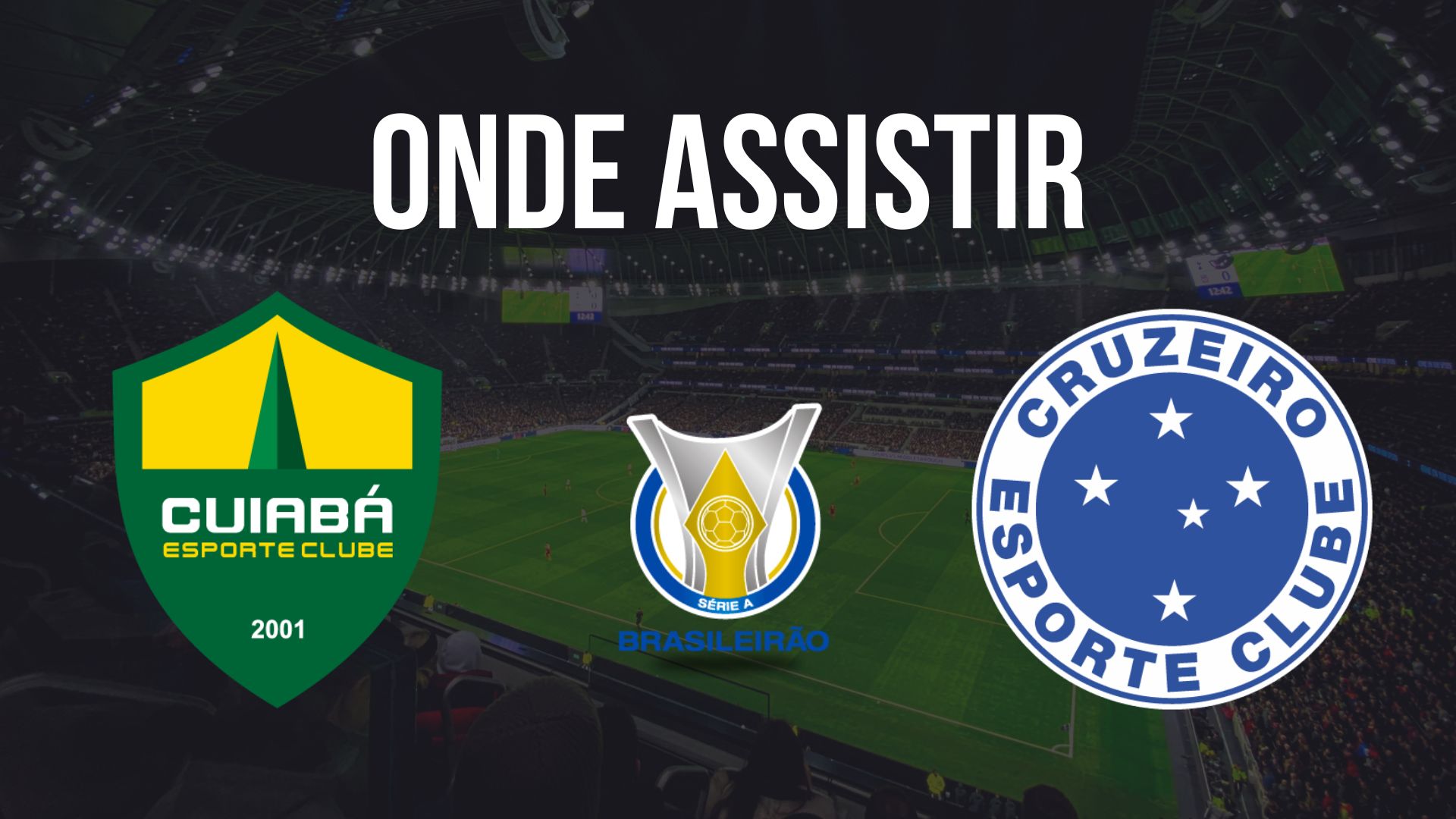 Onde assistir Cuiabá x Cruzeiro, pela 27ª rodada do Brasileirão 2024