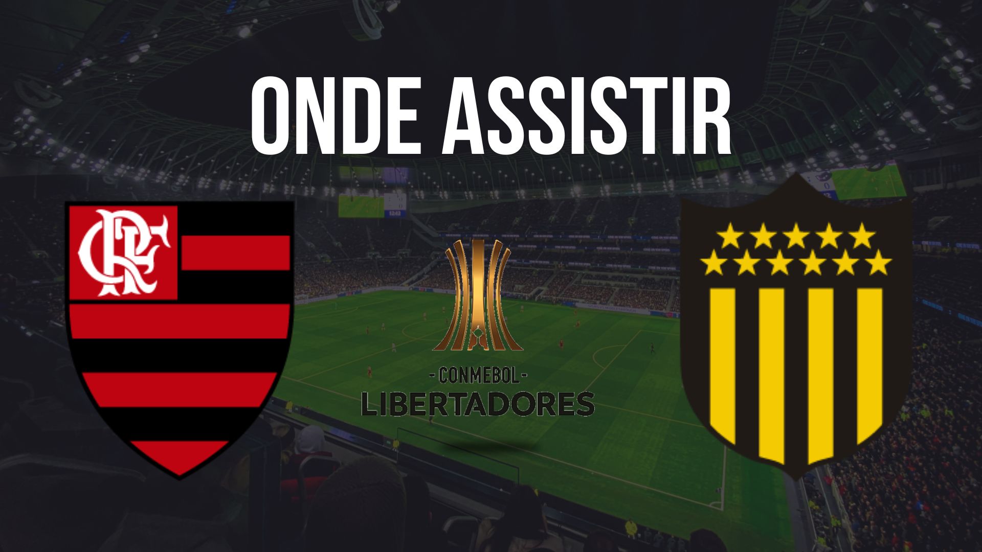 Onde assistir Flamengo x Peñarol, pela Copa Libertadores 2024