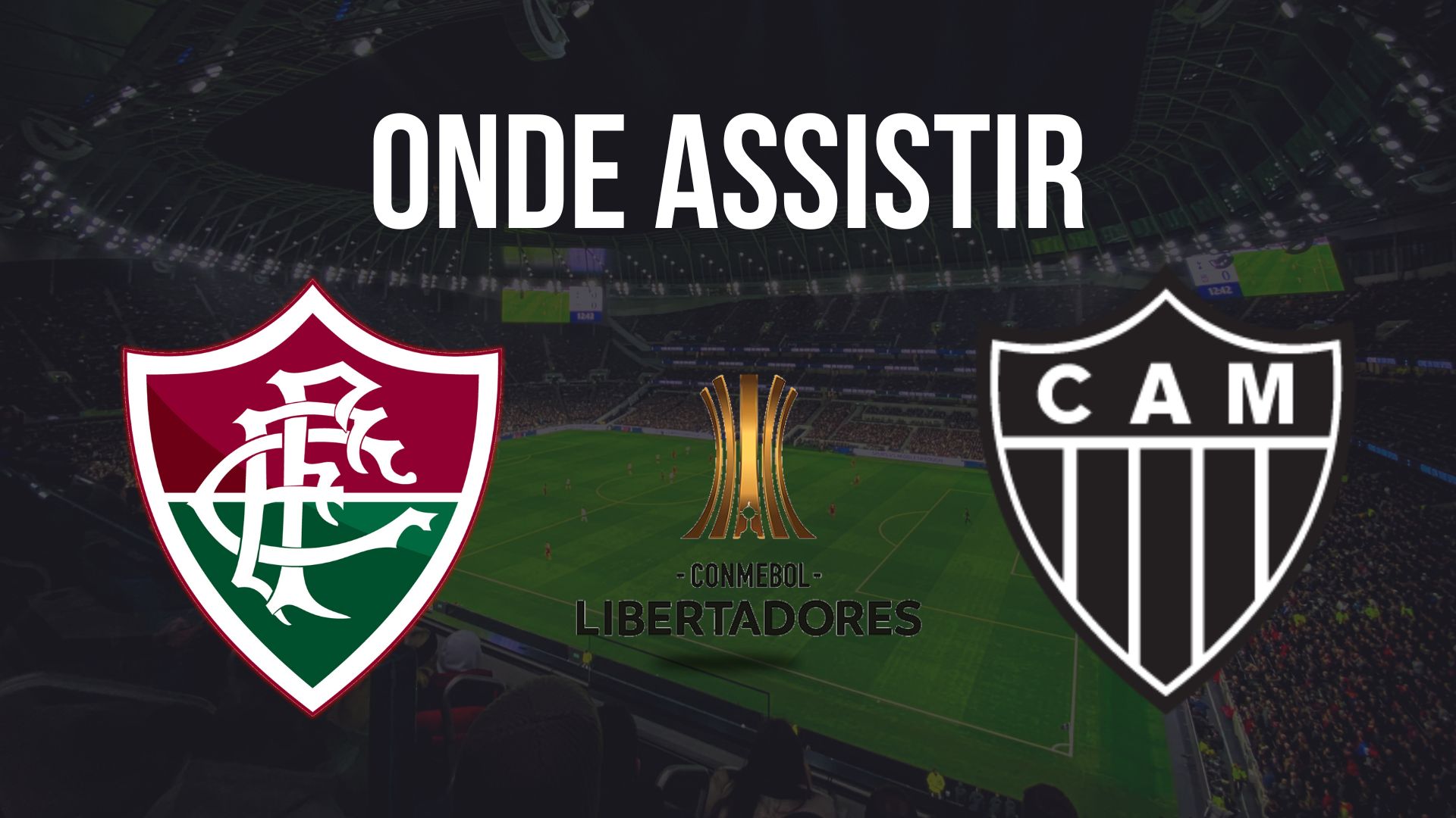 Onde assistir Fluminense x Atlético-MG, pela Copa Libertadores 2024