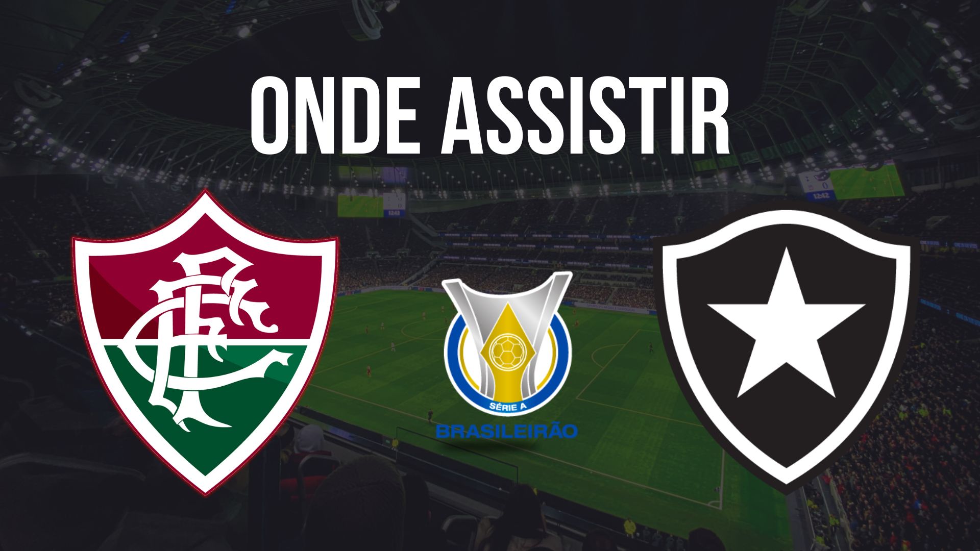 Onde assistir Fluminense x Botafogo, pela 27ª rodada do Brasileirão 2024