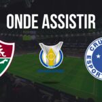 Onde assistir Fluminense x Cruzeiro, pela 29ª rodada do Brasileirão 2024