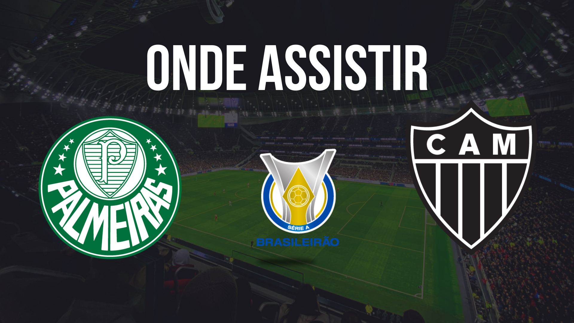 Onde assistir Palmeiras x Atlético-MG, pela 28ª rodada do Brasileirão 2024