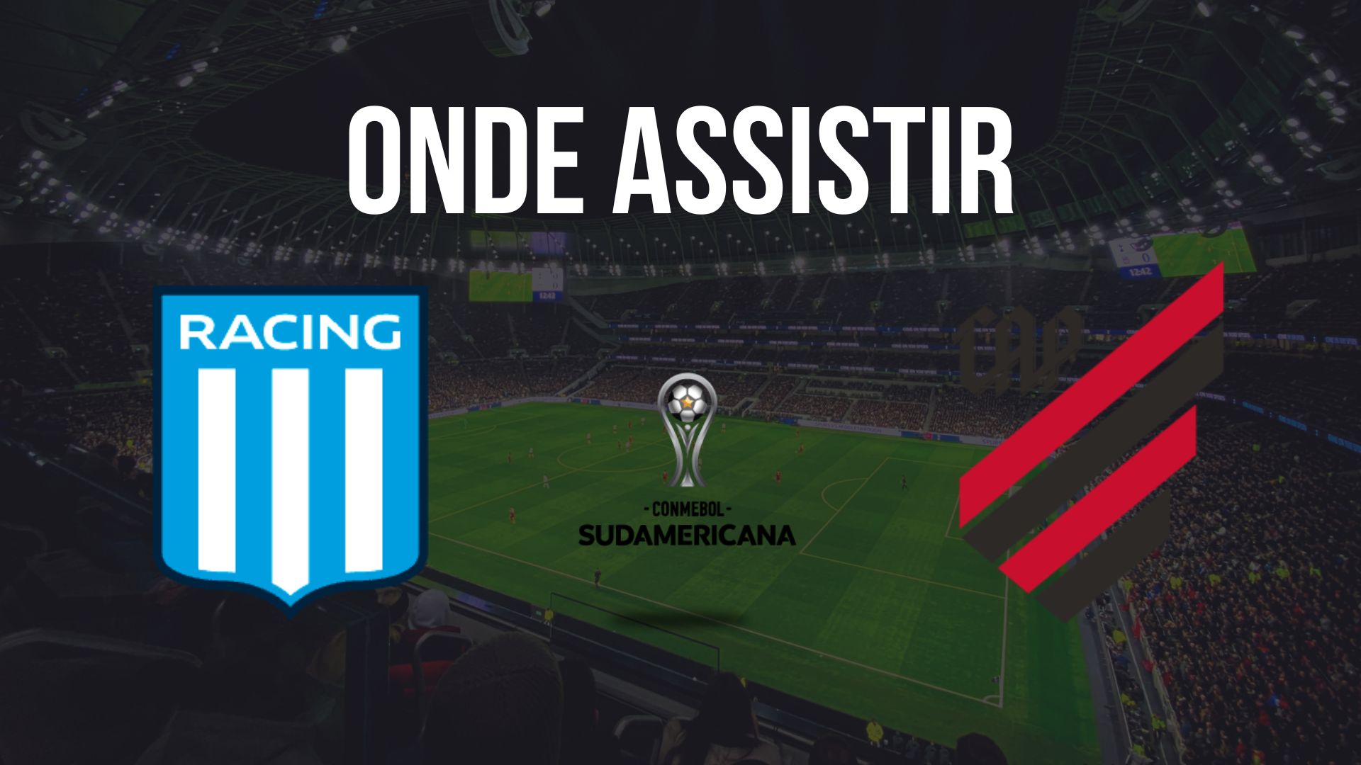 Onde assistir Racing x Athletico Paranaense, pelas quartas de final da Copa Sul-Americana 2024