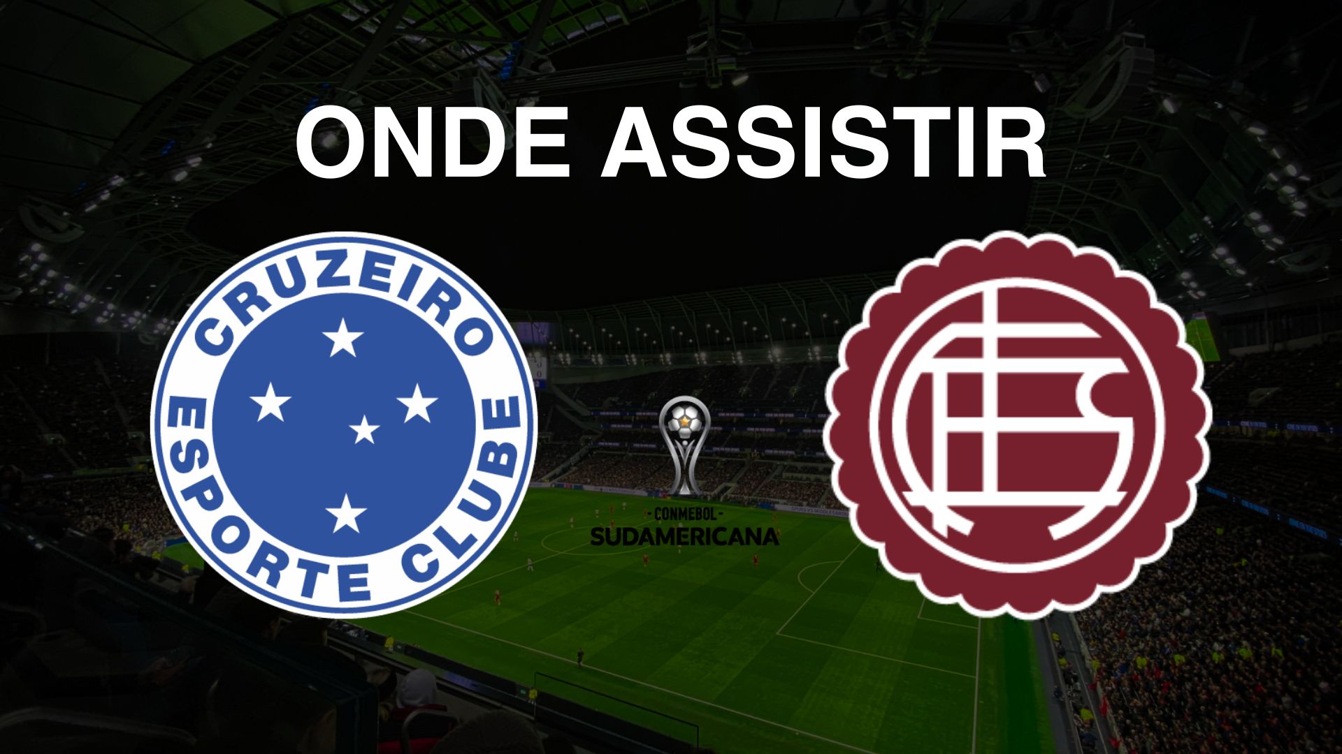 Onde assistir Cruzeiro x Lanús, pela Semifinal da Copa Sul-Americana 2024