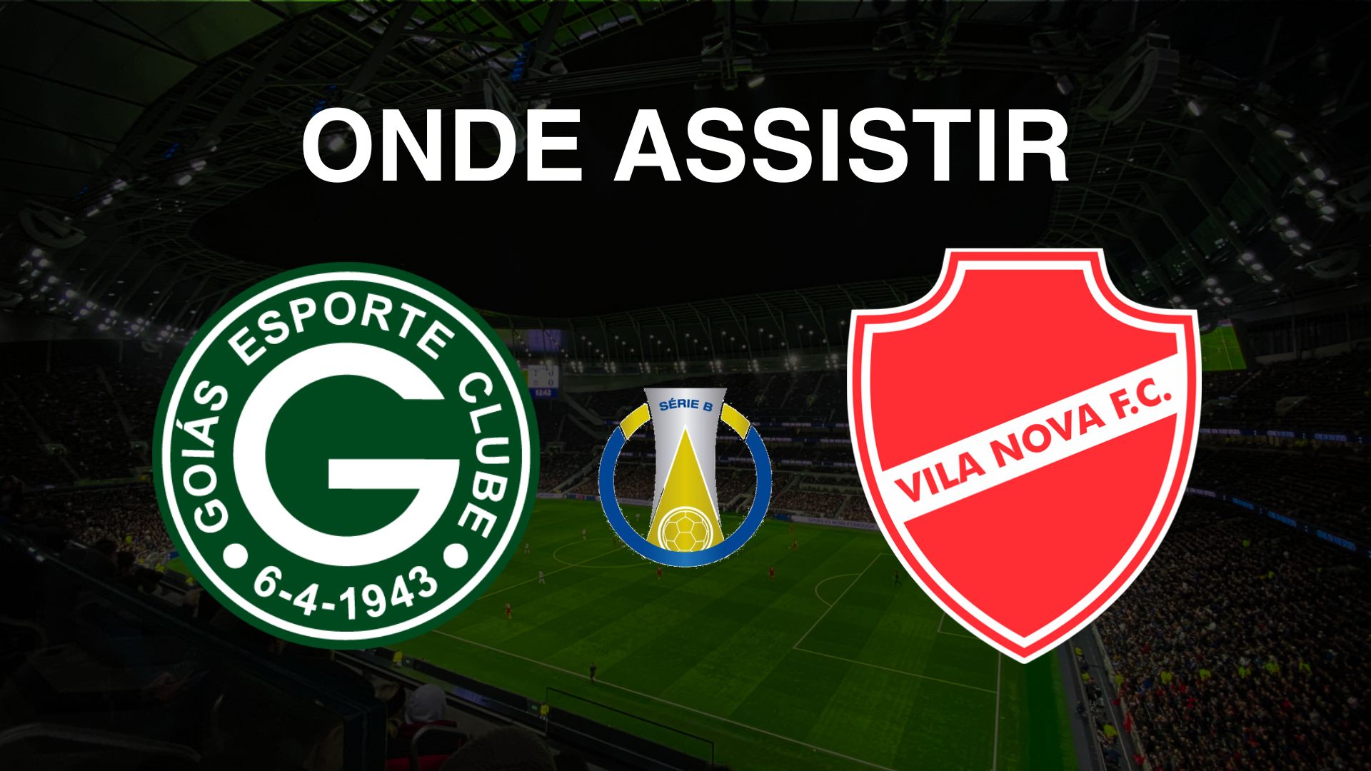 Onde assistir Goiás x Vila Nova, pela 31ª rodada do Brasileirão Série B 2024