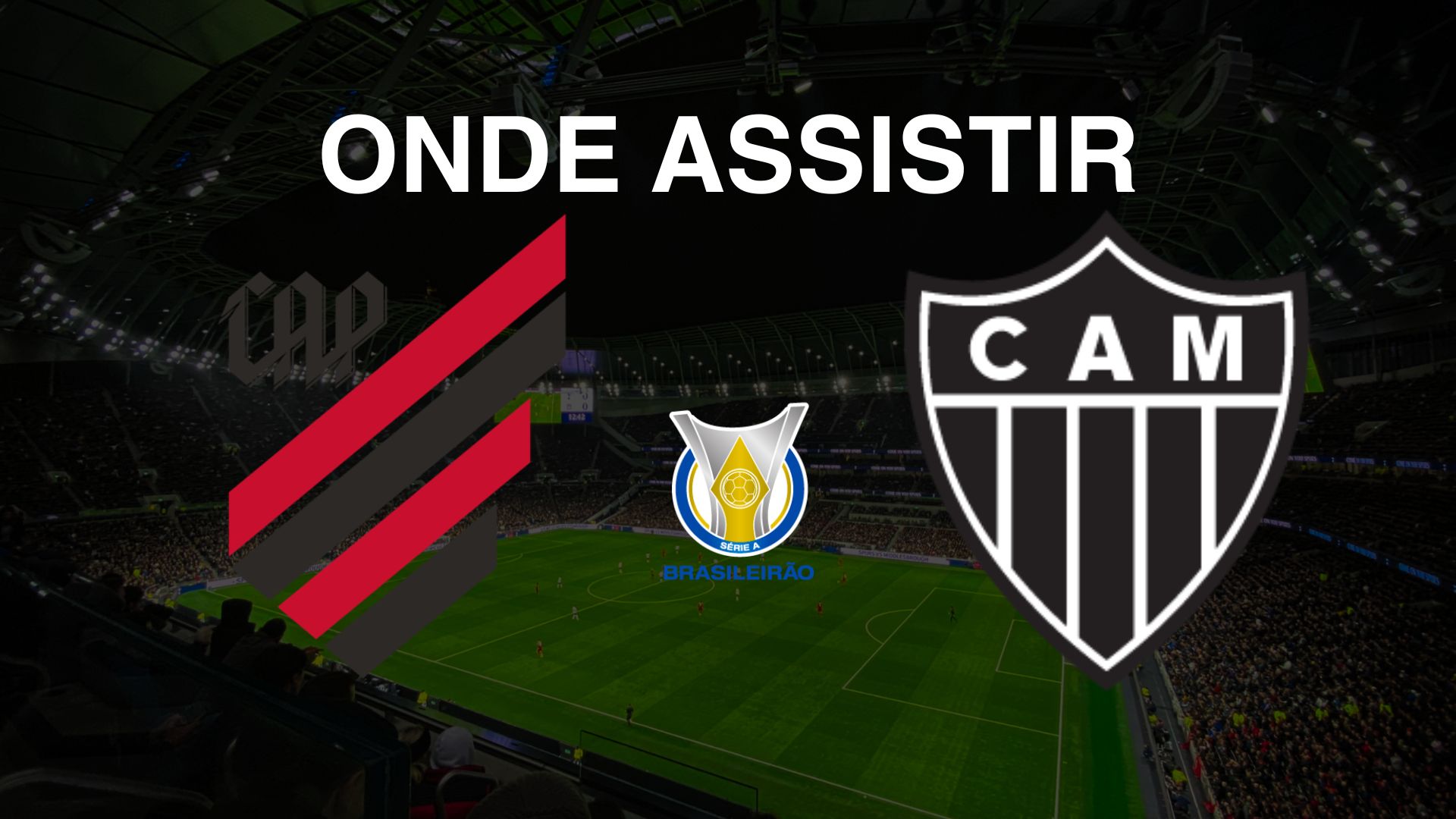 Athletico (PR) x Atlético (MG): Onde Assistir ao Jogo pela 19ª Rodada do Brasileirão Série A 2024