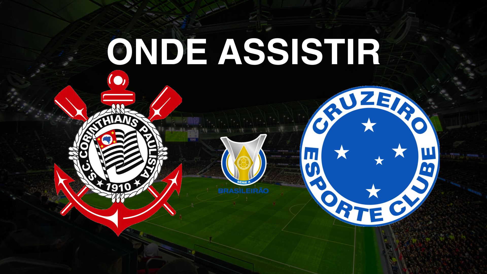 Corinthians x Cruzeiro: Onde Assistir ao Jogo pela 34ª Rodada do Brasileirão Série A 2024