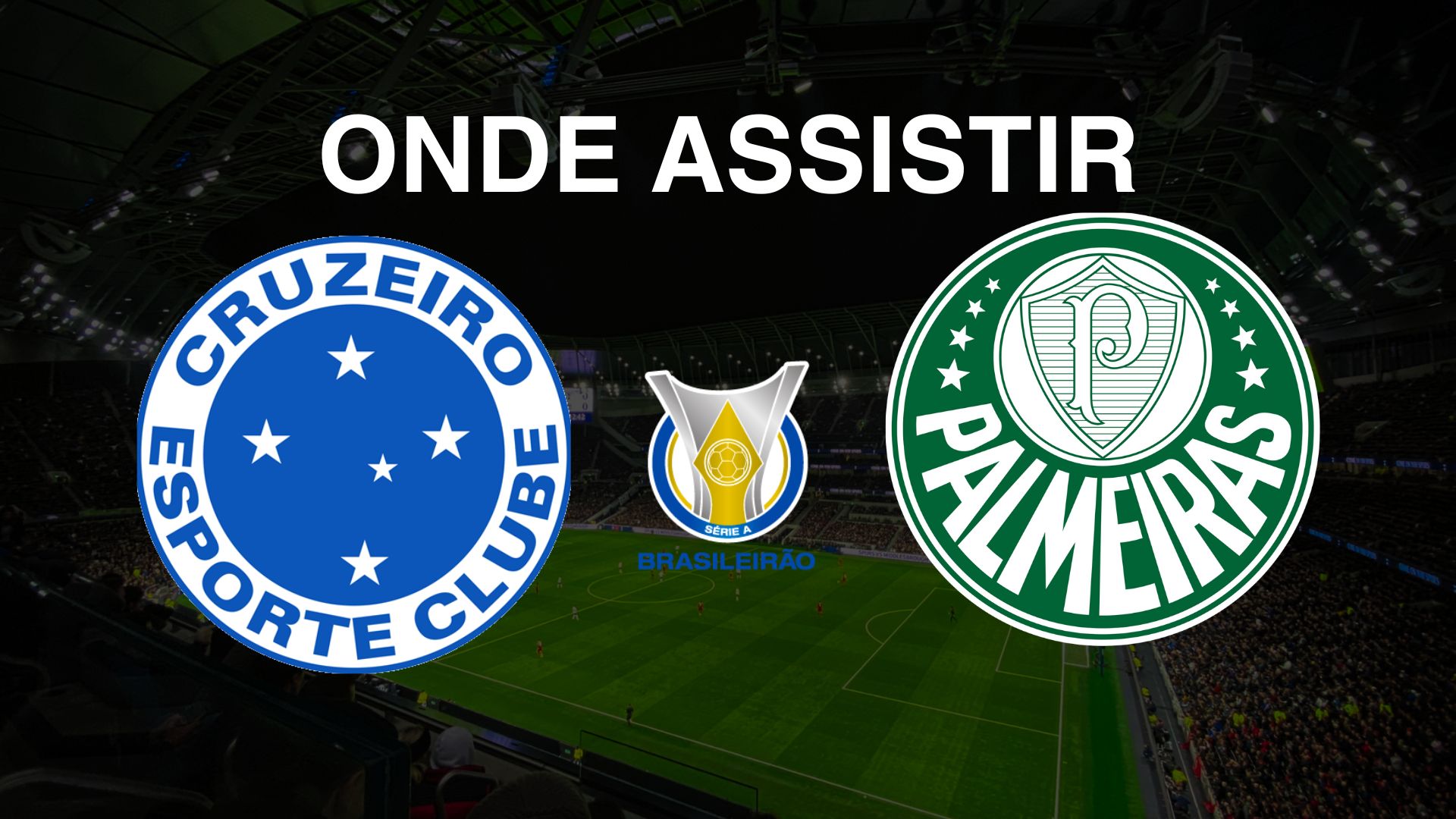 Cruzeiro x Palmeiras: Onde Assistir ao Jogo pela 37ª Rodada do Brasileirão Série A 2024