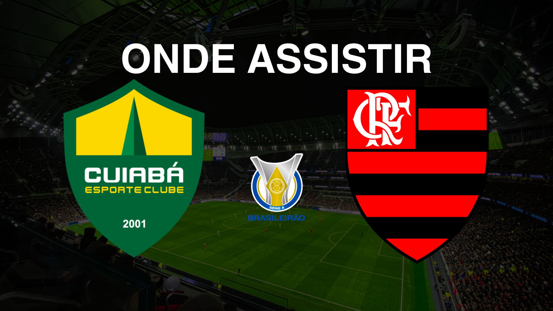 Cuiabá x Flamengo: Onde Assistir ao Jogo pela 34ª Rodada do Brasileirão Série A 2024