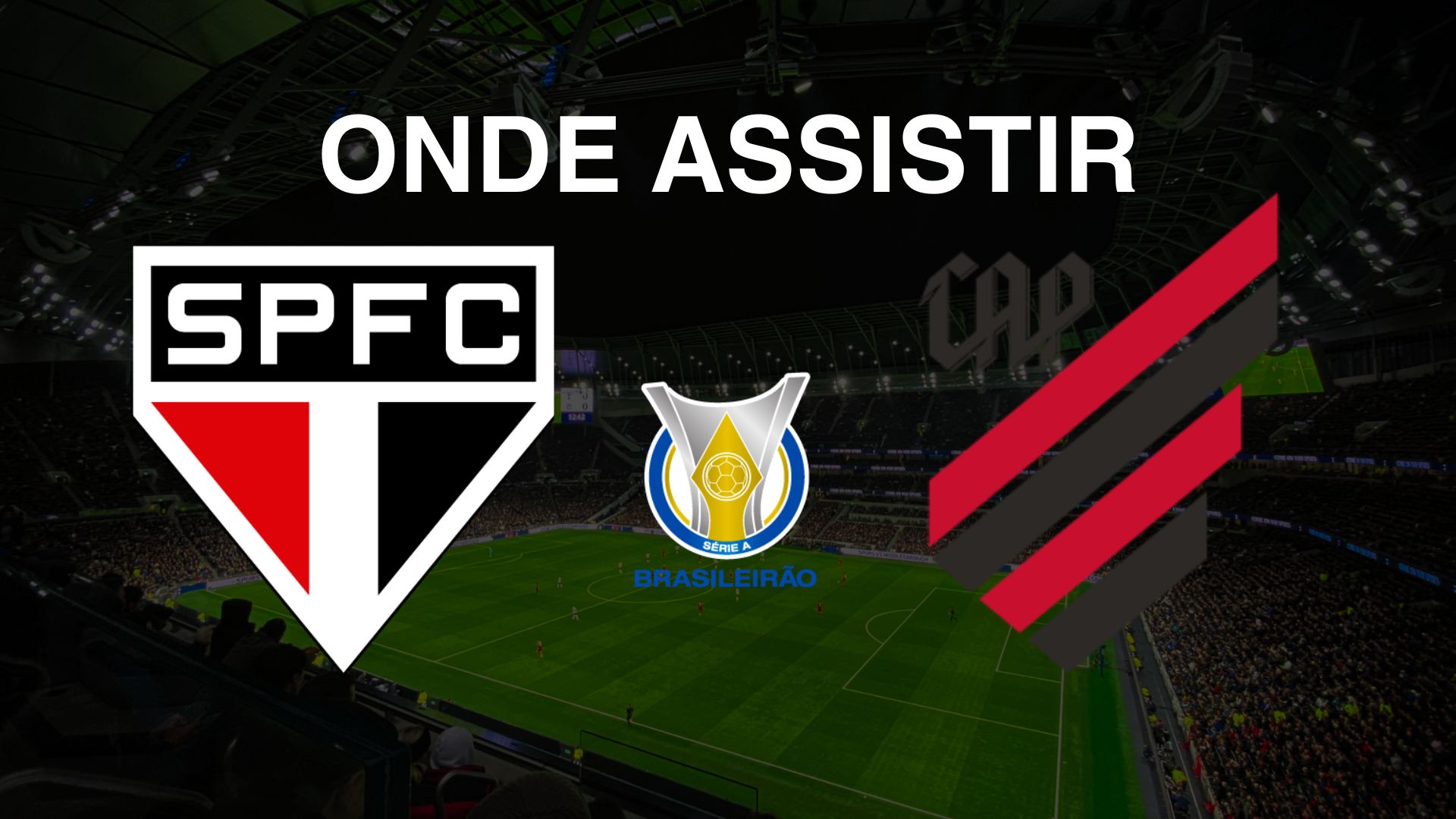 São Paulo x Athletico (PR): Onde Assistir ao Jogo do Brasileirão 2024