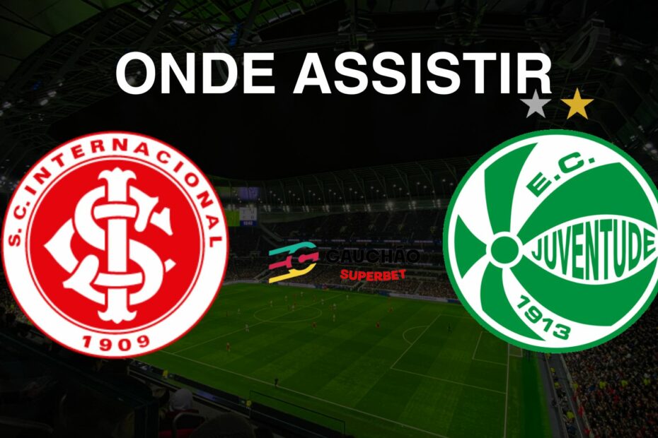 Internacional X Juventude: onde assistir o jogo do Campeonato Gaúcho 2025