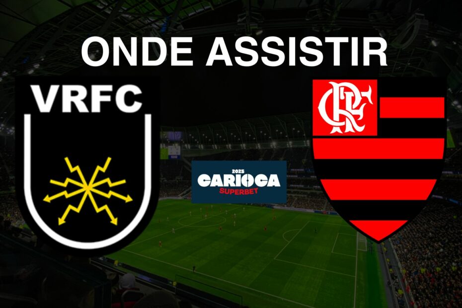 Volta Redonda X Flamengo: onde assistir o jogo do Campeonato Carioca 2025