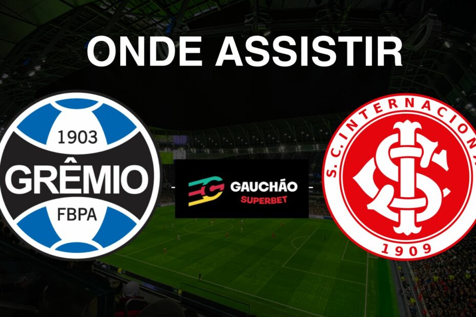 Grêmio x Internacional: onde assistir o jogo do Campeonato Gaúcho 2025