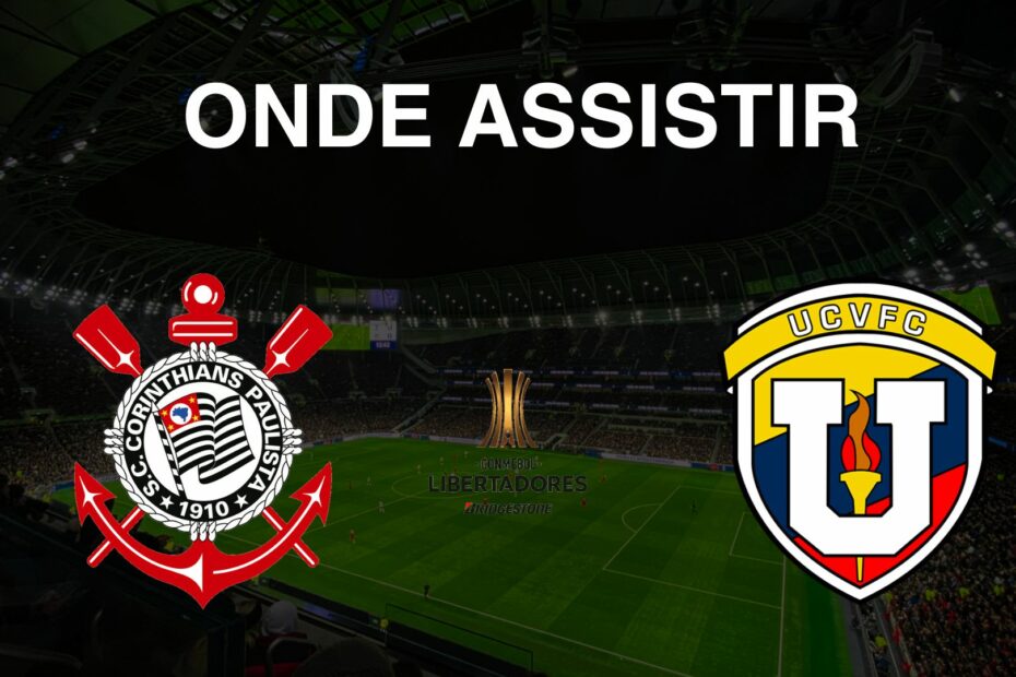 Onde assistir Corinthians x Universidad Central