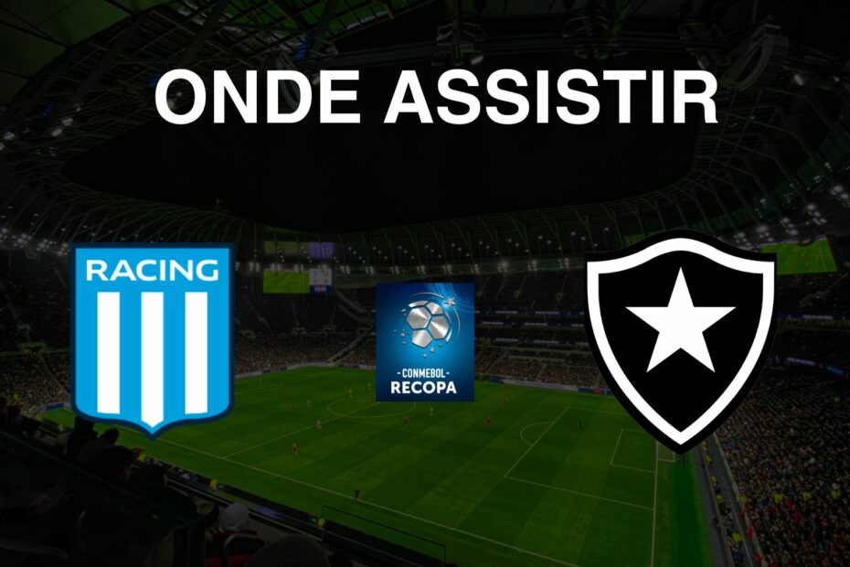 Onde assistir Racing x Botafogo