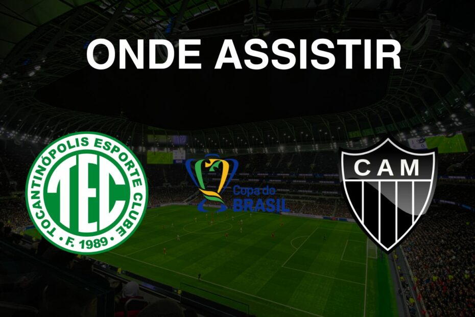 Saiba onde assistir Tocantinópolis x Atlético-MG pela Copa do Brasil 2025. Confira as emissoras que transmitem, panorama do campeonato e informações sobre os times.