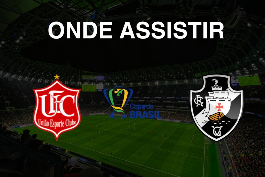 Onde assistir União Rondonópolis x Vasco