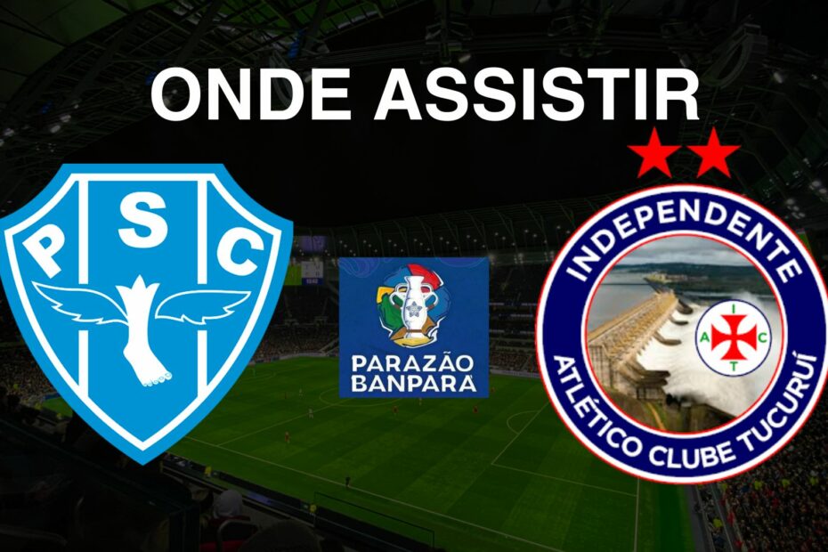 Paysandu x Independente: onde assistir ao jogo do Campeonato Paraense 2025